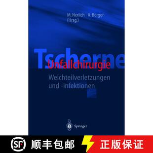 【3-4周达】Tscherne Unfallchirurgie: Weichteilverletzungen und -infektionen [9783642629488]