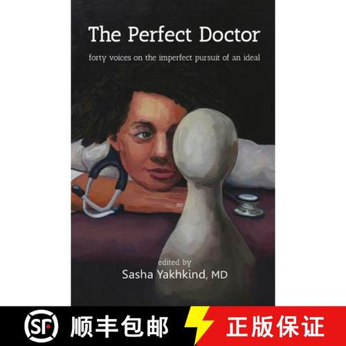【3-4周达】The Perfect Doctor: Forty Voices on the Imperfect Pursuit of an Ideal [9798218416010]