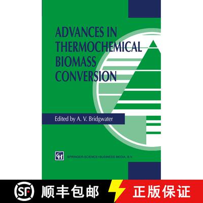 【3-4周达】Advances in Thermochemical Biomass Conversion [9780751401714]