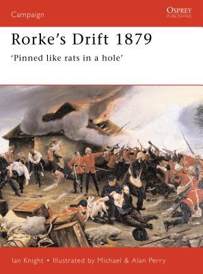 【4周达】Rorke's Drift 1879: 'Pinned Like Rats in a Hole' [9781855325067]