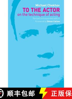 【3-4周达】To the Actor : On the Technique of Acting [9780415258760]