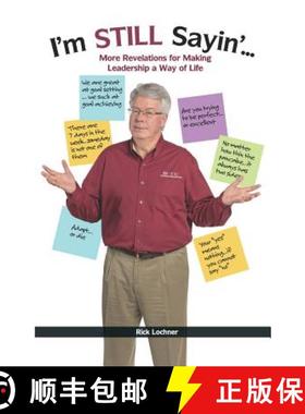 预订 I'm Still Sayin'...: More Revelations for Making Leadership a Way of Life [9780578488936]