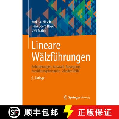 【3-4周达】Lineare Wälzführungen: Anforderungen, Auswahl, Auslegung, Ausführungsbeispiele, Schaden... [9783658438098]