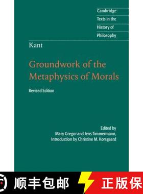 【3-4周达】Kant: Groundwork of the Metaphysics of Morals: - Kant: Groundwork of the Metaphysics of Mo... [9781107401068]