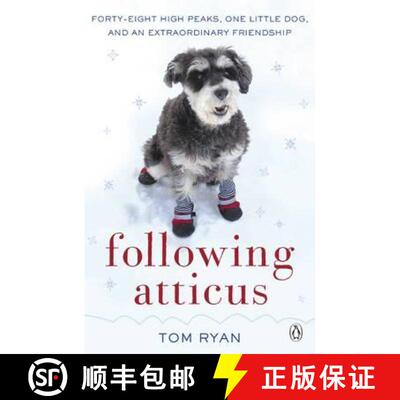 【3-4周达】Following Atticus : How a little dog led one man on a journey of rediscovery to the top of... [9780141048970]