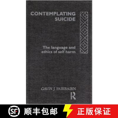 【3-4周达】Contemplating Suicide: The Language and Ethics of Self-Harm [9780415106054]