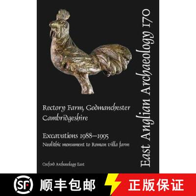 【3-4周达】精装 Rectory Farm, Godmanchester, Cambridgeshire:: Excavations 1988-1995, Neolithic monume... [9781907588129]