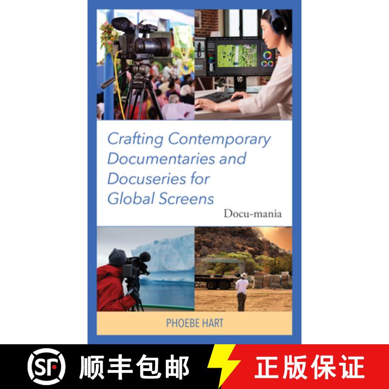 【3-4周达】Crafting Contemporary Documentaries and Docuseries for Global Screens : Docu-mania [9781666927658]