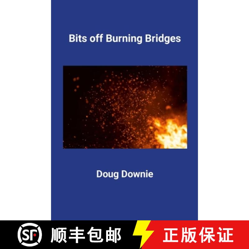 【2-3周达】Bits off Burning Bridges [9781304012210]