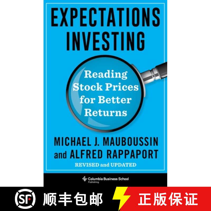 预订 Expectations Investing: Reading Stock Prices for Better Returns, Revised and Updated [9780231203043]