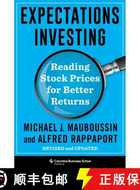 预订 Expectations Investing: Reading Stock Prices for Better Returns, Revised and Updated [9780231203043]