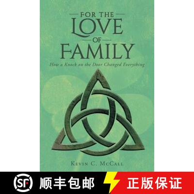 【3-4周达】For the Love of Family: How a Knock on the Door Changed Everything [9781640966895]