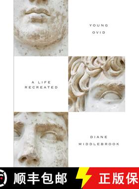 【3-4周达】Young Ovid: A Life Recreated [9781619023314]