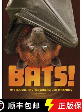预订 Bats!: Mysterious and Misunderstood Mammals [9798875216824]
