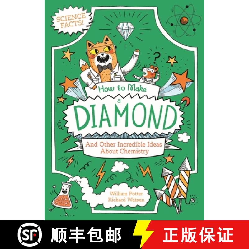【3-4周达】How to Make a Diamond: And Other Incredible Ideas about Chemistry [9781398849662]