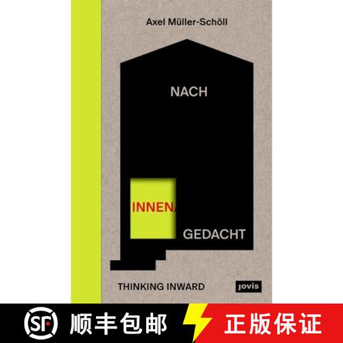 【3-4周达】精装 Nach Innen Gedacht / Thinking Inward: 12 Indikative Zum Wirkungspotenzial Der Innenar... [9783986123642]