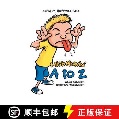预订 Misbehavin' A to Z: When Behavior Becomes Misbehavior [9781504388207]