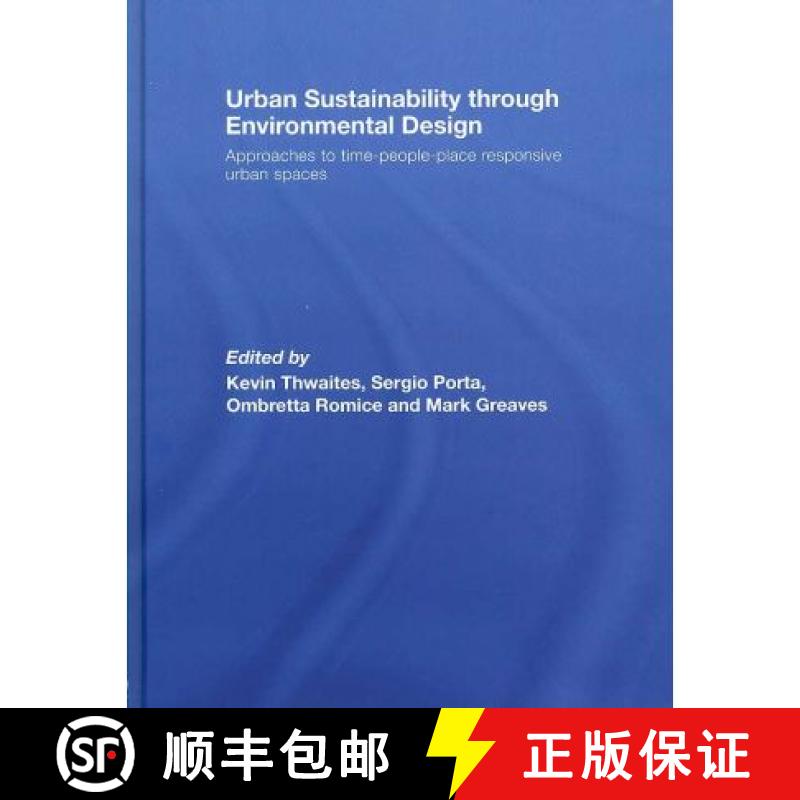 【3-4周达】Urban Sustainability Through Environmental Design: Approaches to Time-People-Place Respons... [9780415395472]