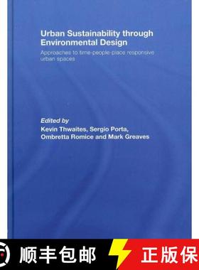 【3-4周达】Urban Sustainability Through Environmental Design: Approaches to Time-People-Place Respons... [9780415395472]