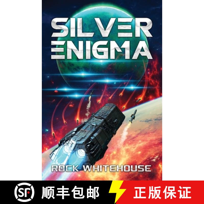 【3-4周达】Silver Enigma: An ISC Fleet Novel [9781732766600]