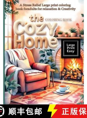 【3-4周达】The Cozy Home Coloring Book: A Stress Relief Large print coloring book for adults for rela... [9784982624010]