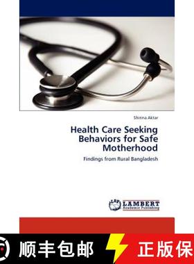 预订 Health Care Seeking Behaviors for Safe Motherhood [9783848422852]