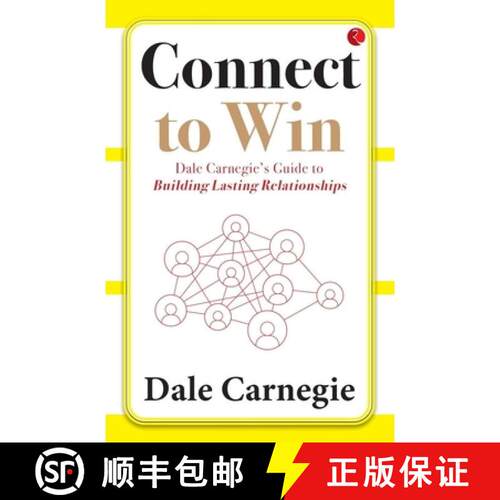 【3-4周达】Connect to Win: Dale Carnegie's Guide to Building Lasting Relationships [9789357026666]