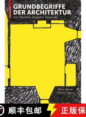 预订 Grundbegriffe Der Architektur: Das Vokabular Räumlicher Situationen [9783034612456]