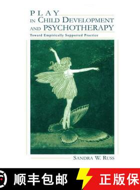 【3-4周达】Play in Child Development and Psychotherapy: Toward Empirically Supported Practice [9781138003149]