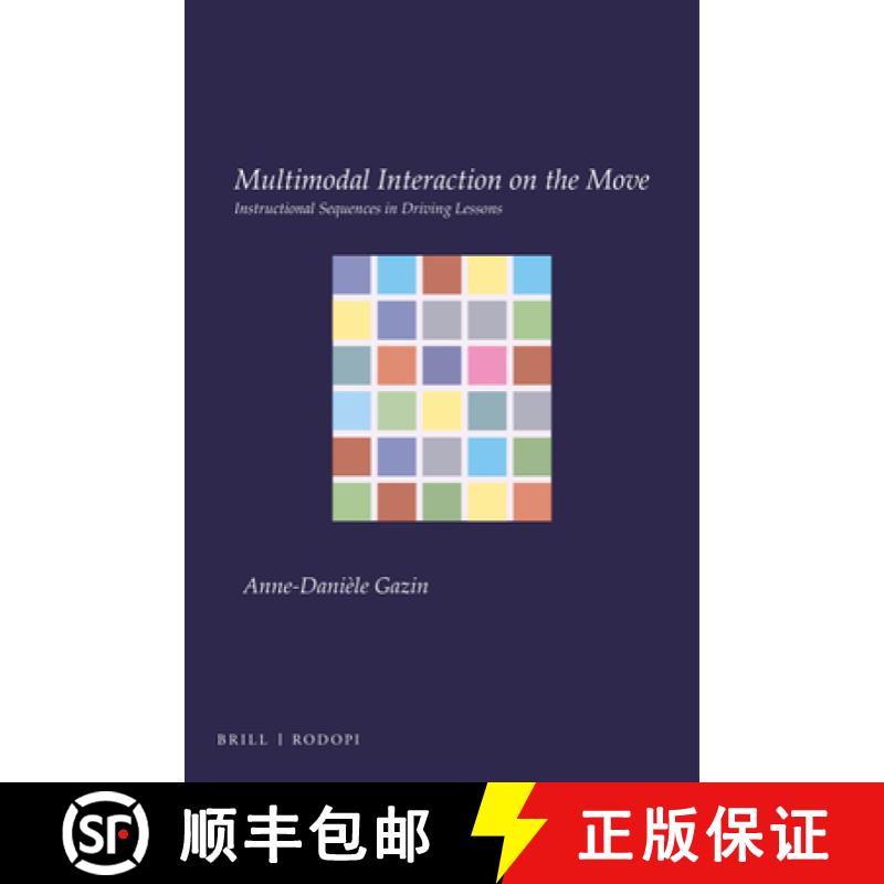 【3-4周达】Multimodal Interaction on the Move: Instructional Sequences in Driving Lessons [9789004365278]