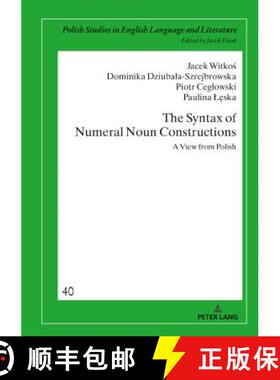 【3-4周达】The Syntax of Numeral Noun Constructions : A view from Polish [9783631740651]
