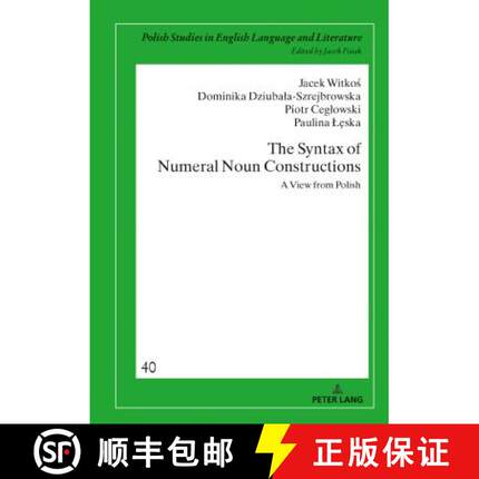 【3-4周达】The Syntax of Numeral Noun Constructions : A view from Polish [9783631740651]