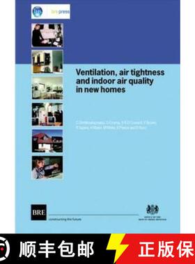 【3-4周达】Ventilation, Air Tightness and Indoor Air Quality in New Homes: (Br 477) [9781860817403]