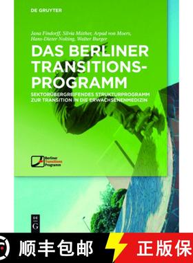 【3-4周达】Das Berliner Transitionsprogramm: Sektorübergreifendes Strukturprogramm Zur Transition in... [9783110440355]