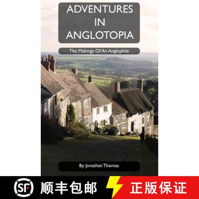 【3-4周达】Adventures in Anglotopia: The Makings of an Anglophile [9781735663999]