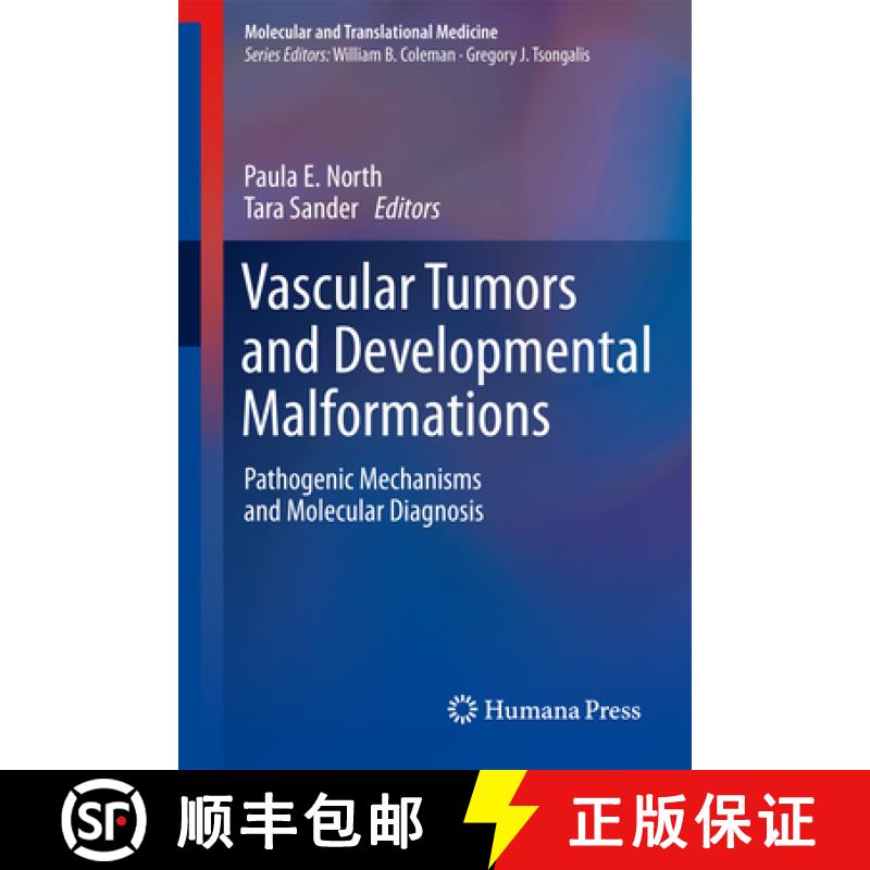 【3-4周达】Vascular Tumors and Developmental Malformations: Pathogenic Mechanisms and Molecular Diagn... [9781493932399]