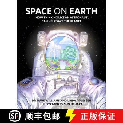 【3-4周达】Space on Earth : How Thinking Like an Astronaut Can Help Save the Planet [9781773217673]