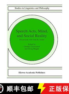【3-4周达】Speech Acts, Mind, and Social Reality: Discussions with John R. Searle [9781402008535]