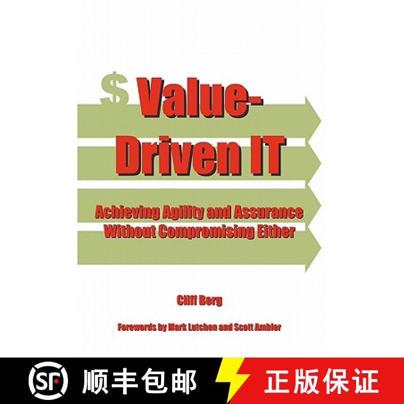 【3-4周达】Value-Driven IT: Achieving Agility and Assurance Without Compromising Either [9781439207215]