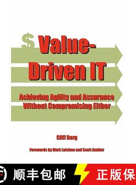 预订 Value-Driven IT: Achieving Agility and Assurance Without Compromising Either [9781439207215]