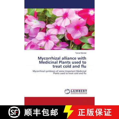 预订 Mycorrhizal alliance with Medicinal Plants used to treat cold and flu [9786202794152]