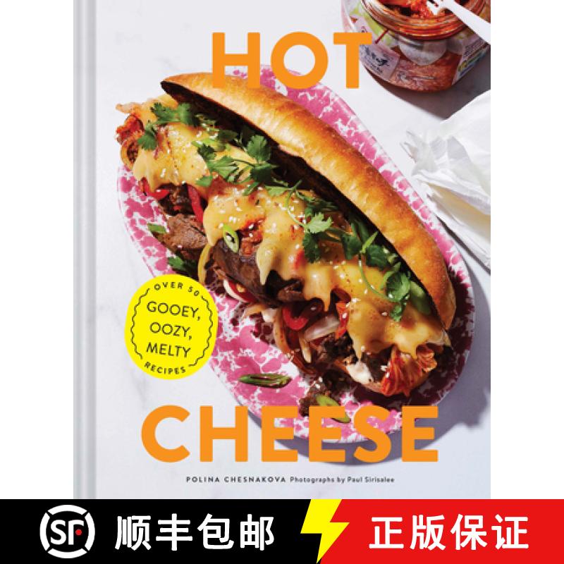 【3-4周达】Hot Cheese: Over 50 Gooey, Oozy, Melty Recipes [9781452182933]