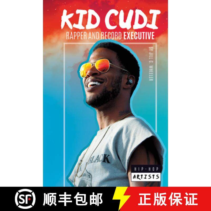 预订 Kid Cudi: Rapper and Record Executive: Rapper and Record Executive [9781532196164]