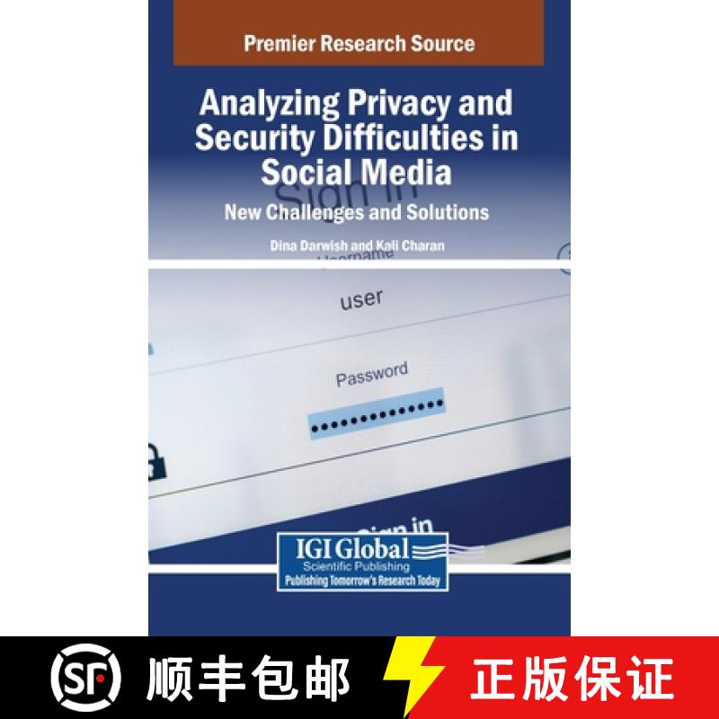 【4周达】Analyzing Privacy and Security Difficulties in Social Media: New Challenges and Solutions [9798369394915]
