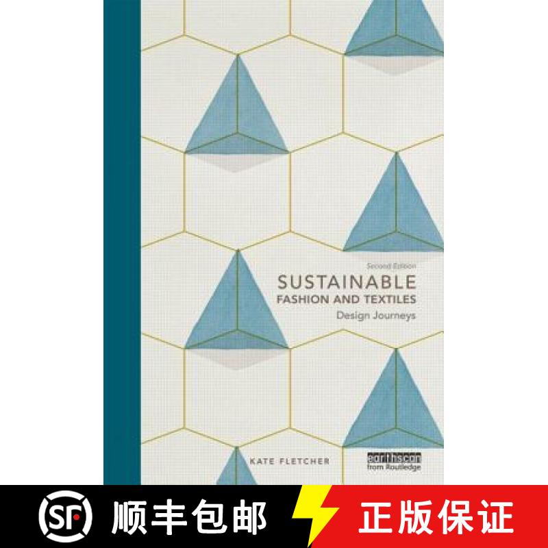 【3-4周达】Sustainable Fashion and Textiles: Design Journeys [9780415644556]