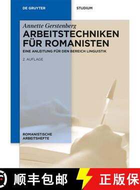 【3-4周达】Arbeitstechniken Für Romanisten: Eine Anleitung Für Den Bereich Linguistik [9783110310146]