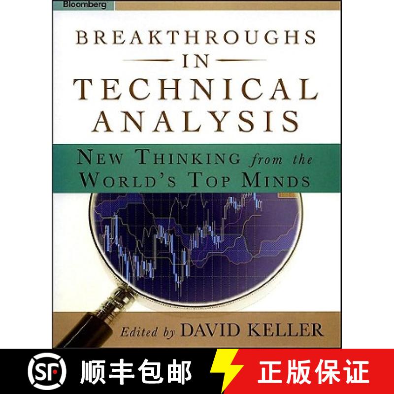 【3-4周达】Breakthroughs In Technical Analysis: New Thinking From The World'S Top Minds [Wiley经管] [9781576602423]