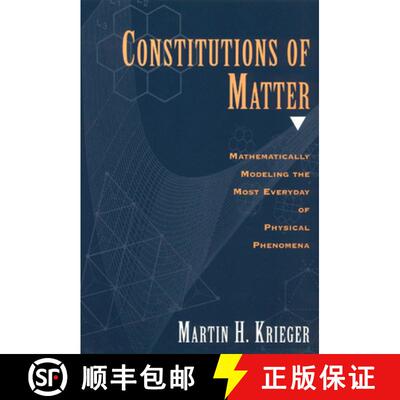 预订 Constitutions of Matter – Mathematically Modeling the Most Everyday of Physical Phenomena [9780226453040]