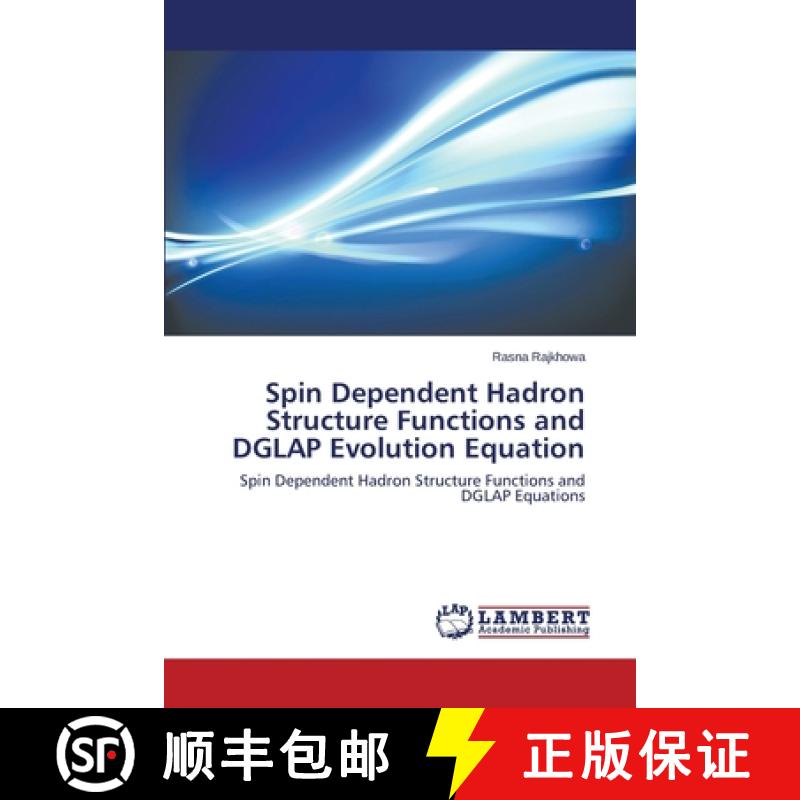 预订 Spin Dependent Hadron Structure Functions and DGLAP Evolution Equation [9783659675218]