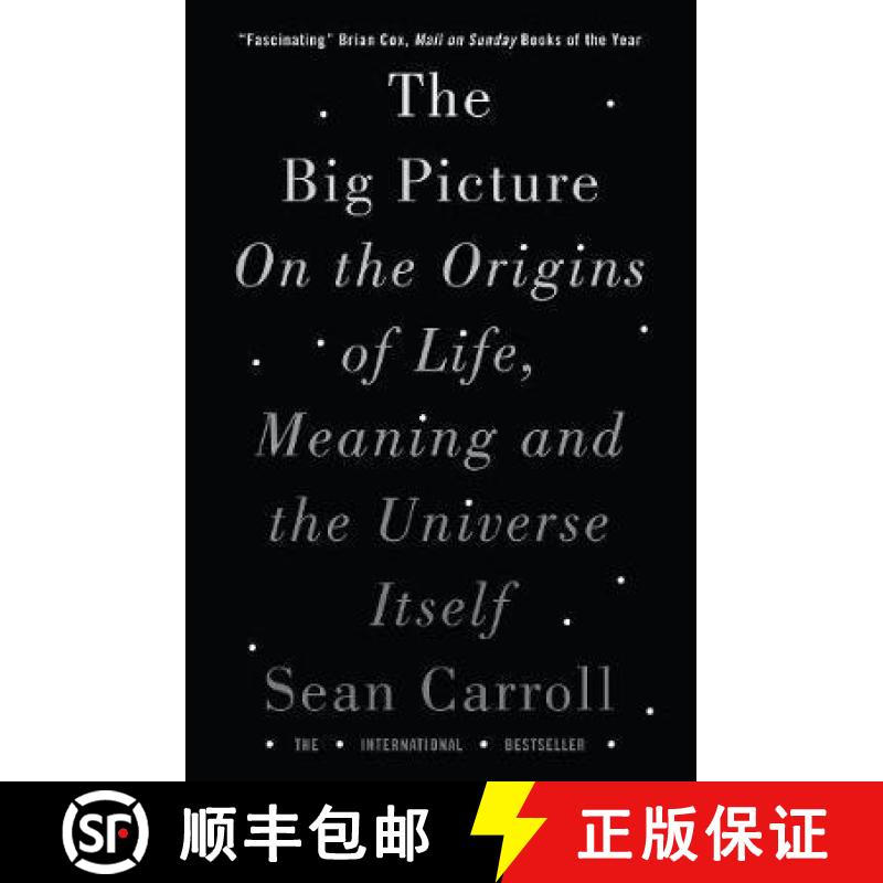 【3-4周达】The Big Picture : On the Origins of Life, Meaning, and the Universe Itself [9781786071033]